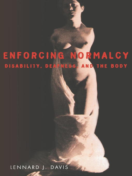 Title details for Enforcing Normalcy by Lennard J. Davis - Available